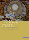 Cover: Kirche und Kolleg der Jesuiten in Dillingen an der Donau - Schnell & Steiner