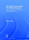 Cover: The 1940 Tokyo Games: The Missing Olympics - Routledge