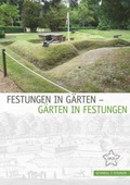 Cover: Festungen in G&auml;rten - G&auml;rten in Festungen - Schnell & Steiner