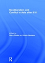 Cover: Neoliberalism and Conflict In Asia After 9/11 - Routledge