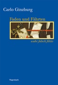 Cover: Faden und F&auml;hrten - Wagenbach