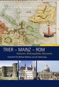 Cover: Trier - Mainz - Rom - Schnell & Steiner