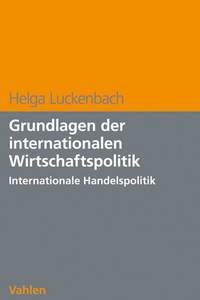 Abbildung von: Grundlagen der internationalen Wirtschaftspolitik - Vahlen