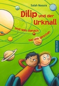 Cover: Dilip und der Urknall und was danach bei uns geschah - Dressler