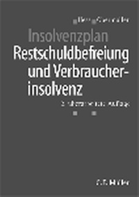 Abbildung von: Insolvenzplan, Restschuldbefreiung und Verbraucherinsolvenz - C.F. Müller