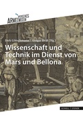 Cover: Wissenschaft und Technik im Dienst von Mars und Bellona - Schnell & Steiner