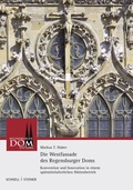 Cover: Die Westfassade des Regensburger Doms - Schnell & Steiner