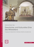 Cover: Geschichte und Kulturelles Erbe des Mittelalters - Schnell & Steiner