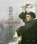 Cover: Martin Luther - Lebensspuren - Schnell & Steiner