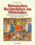 Cover: R&ouml;misches Rechtsleben im Mittelalter - C.F. M&uuml;ller