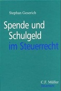 Cover: Spende und Schulgeld im Steuerrecht - C.F. M&uuml;ller