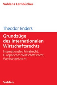 Abbildung von: Grundzüge des Internationalen Wirtschaftsrechts - Vahlen
