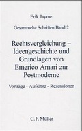 Cover: Rechtsvergleichung - Ideengeschichte und Grundlagen von Emerico Amari zur Postmoderne - C.F. M&uuml;ller