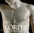 Cover: K&ouml;rper in der griechischen Kunst - Philipp von Zabern in Herder
