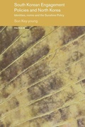Cover: South Korean Engagement Policies and North Korea - Routledge