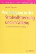 Cover: Verteidigung in der Strafvollstreckung und im Vollzug - C.F. M&uuml;ller