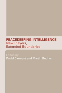 Enlarge image Cover: Peacekeeping Intelligence - Routledge
