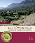 Cover: Die R&ouml;mer im Land Alexanders des Gro&szlig;en - Philipp von Zabern in Herder