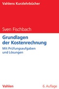 Cover: Grundlagen der Kostenrechnung - Vahlen