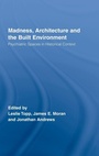 Cover: Madness, Architecture and the Built Environment - Routledge