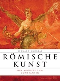 Cover: R&ouml;mische Kunst von Augustus bis Constantin (typologisch) - Philipp von Zabern in Herder