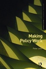 Cover: Making Policy Work - Routledge
