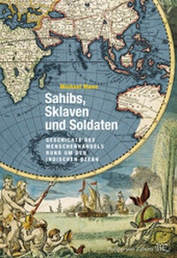 Abbildung von: Sahibs, Sklaven und Soldaten - Philipp von Zabern in Herder