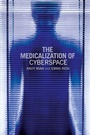 Cover: The Medicalization of Cyberspace - Routledge