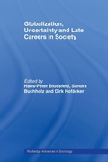 Cover: Globalization, Uncertainty and Late Careers in Society - Routledge