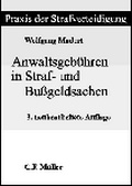 Cover: Anwaltsgeb&uuml;hren in Straf- und Bussgeldsachen - C.F. M&uuml;ller