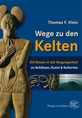 Cover: Wege zu den Kelten - Philipp von Zabern in Herder