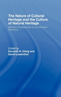 Cover: The Nature of Cultural Heritage, and the Culture of Natural Heritage - Routledge