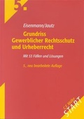 Cover: Grundriss Gewerblicher Rechtsschutz und Urheberrecht - C.F. M&uuml;ller