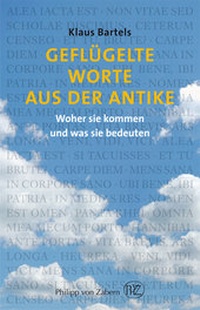 Abbildung von: Geflügelte Worte aus der Antike - Philipp von Zabern in Herder