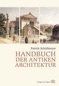 Cover: Handbuch der antiken Architektur - Philipp von Zabern in Herder