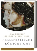 Cover: Hellenistische K&ouml;nigreiche - Philipp von Zabern in Herder