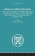 Cover: Essays on a Mature Economy: Britain After 1840 - Routledge