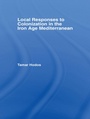 Cover: Local Responses to Colonization in the Iron Age Meditarranean - Routledge