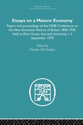 Cover: Essays on a Mature Economy: Britain After 1840 - Routledge