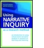 Cover: Using Narrative Inquiry as a Research Method - Routledge