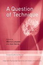 Cover: A Question of Technique - Routledge