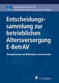Abbildung von: Entscheidungssammlung zur betrieblichen Altersversorgung - C.F. Müller