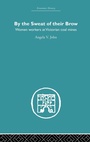 Cover: By the Sweat of Their Brow - Routledge