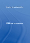 Cover: Arguing about Metaethics - Routledge