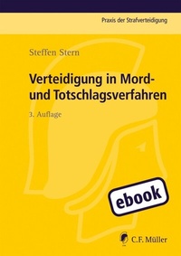 Abbildung von: Verteidigung in Mord- und Totschlagsverfahren - C.F. Müller
