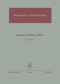 Bild: Monographs in Human Genetics / Isozyme Variations in Man - Karger, S