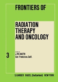 Enlarge image Cover: The Relationship of Time and Dose in the Radiation Therapy of Cancer - S Karger AG