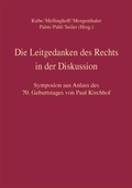 Cover: Die Leitgedanken des Rechts in der Diskussion - C.F. M&uuml;ller