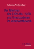 Cover: Der T&auml;terkreis des &sect; 299 Abs. 1 StGB und Umsatzpr&auml;mien im Stufenwettbewerb - C.F. M&uuml;ller