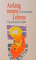 Cover: Anfang neuen Lebens - Pustet, F